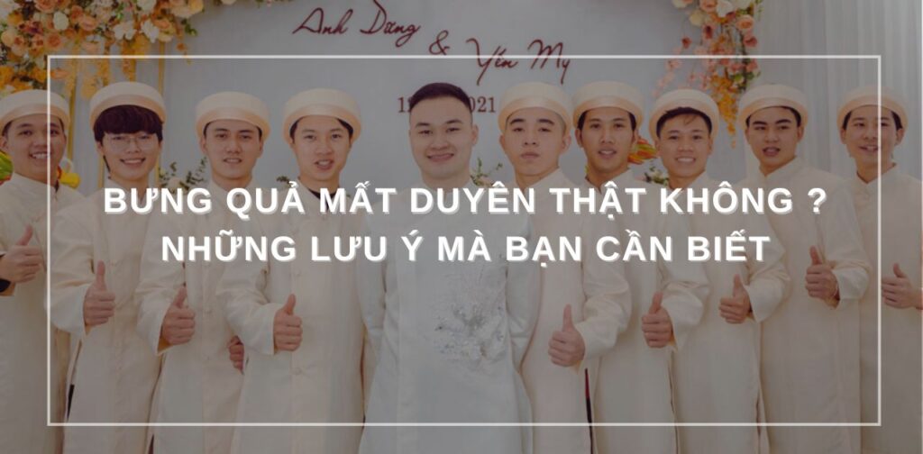 Bưng Quả Mất Duyên Thật không ? Những lưu ý mà bạn cần biết