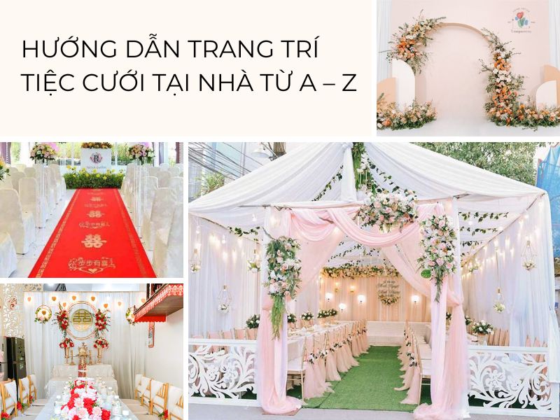Hướng dẫn trang trí tiệc cưới tại nhà từ A – Z