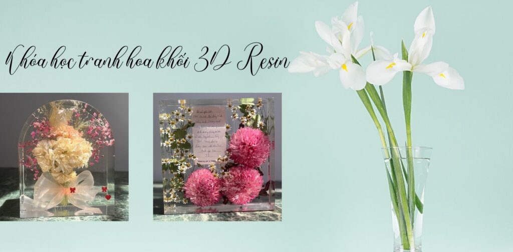 Khóa học tranh hoa khối 3D Resin