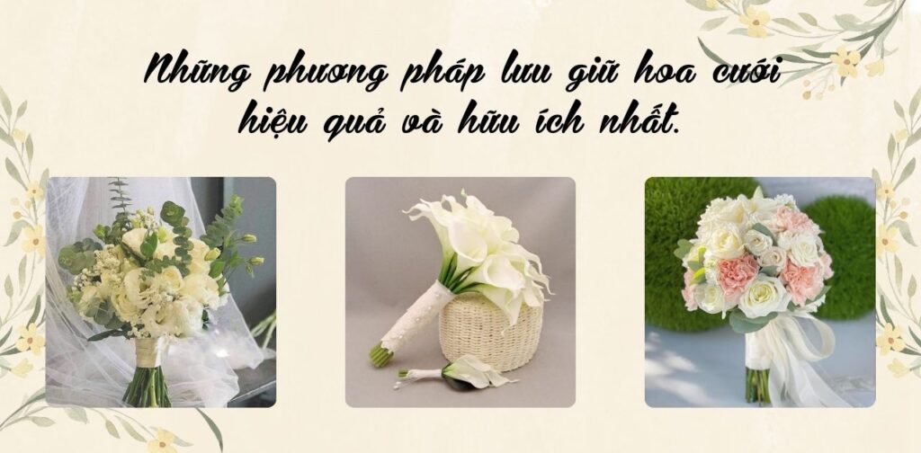 ảnh đại diện của Những phương pháp lưu giữ hoa cưới hiệu quả và hữu ích nhất.