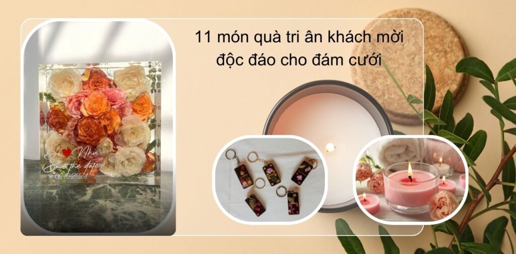11 món quà tri ân khách mời độc đáo cho đám cưới
