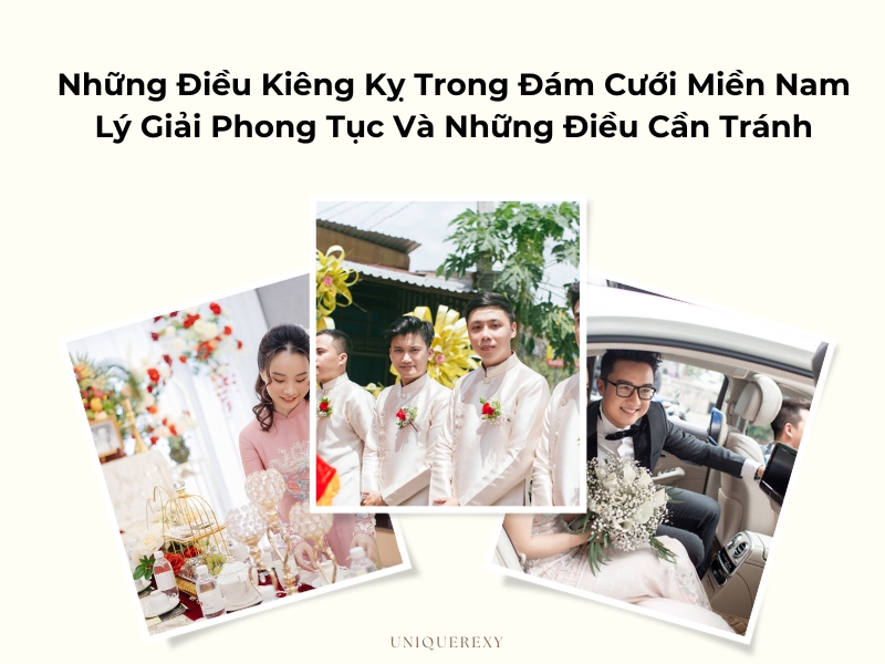 Những Điều Kiêng Kỵ Trong Đám Cưới Miền Nam Lý Giải Phong Tục Và Những Điều Cần Tránh