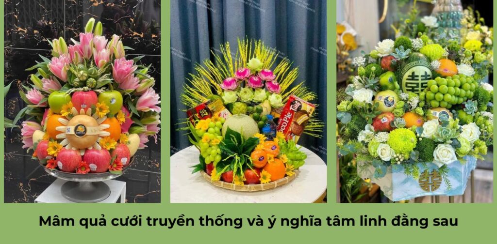 Mâm quả cưới truyền thống và ý nghĩa tâm linh đằng sau