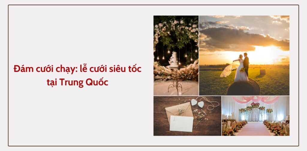 Đám cưới chạy lễ cưới siêu tốc tại Trung Quốc