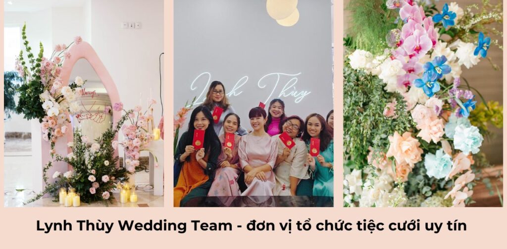 Lynh Thùy Wedding Team - đơn vị tổ chức tiệc cưới uy tín