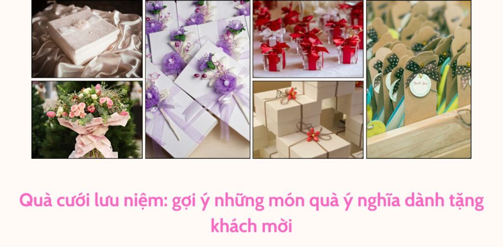 Quà cưới lưu niệm gợi ý những món quà ý nghĩa dành tặng khách mời